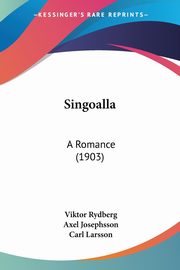Singoalla, Rydberg Viktor
