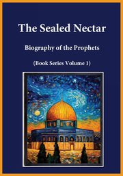 The Sealed Nectar, Ibn Kathir