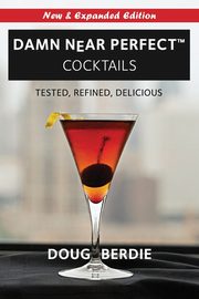 Damn Near Perfect Cocktails, Berdie Doug