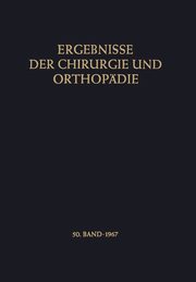 Ergebnisse der Chirurgie und Orthopdie, Bauer Karl Heinrich