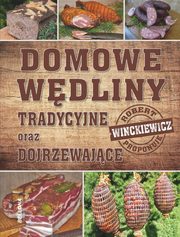 Domowe wdliny tradycyjne oraz dojrzewajace, Winckiewicz Robert