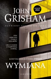 Wymiana, Grisham John