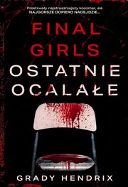 Final Girls Ostatnie ocalae, Hendrix Grady