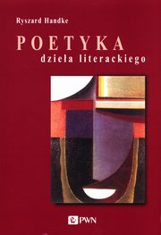 Poetyka dziea literackiego, Handke Ryszard