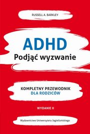 ADHD Podj wyzwanie, Barkley Russel A.