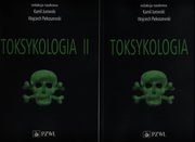 Toksykologia Tom 1/2, Jurowski Kamil, Piekoszewski Wojciech, Ciokowski Arkadiusz