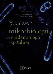 Podstawy mikrobiologii i epidemiologii szpitalnej, 