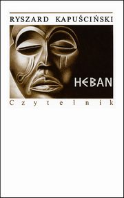 Heban, Kapuciski Ryszard