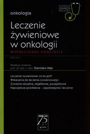 W Gabinecie Lekarza Specjalisty Onkologia Leczenie ywieniowe w onkologii, 