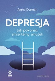 Depresja, Duman Anna