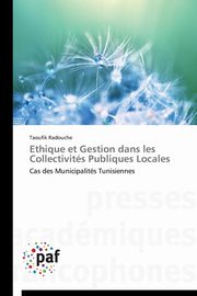 Ethique et gestion dans les collectivits publiques locales, RADOUCHE-T