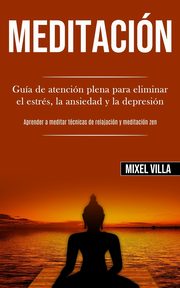 Meditacin, Villa Mixel