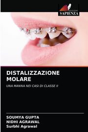 DISTALIZZAZIONE MOLARE, Gupta Soumya