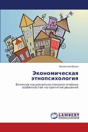 ksiazka tytu: Ekonomicheskaya Etnopsikhologiya autor: Vasin Valentin