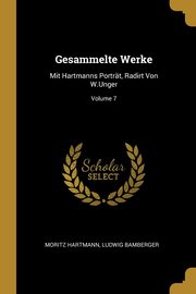 Gesammelte Werke, Hartmann Moritz