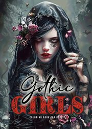 Gothic Girls Coloring Book for Adults, Publishing Monsoon