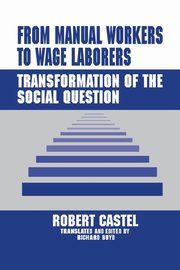 From Manual Workers to Wage Laborers, 