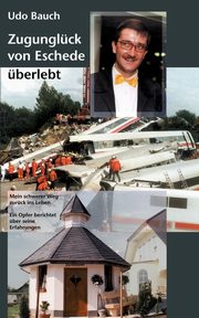Zugunglck von Eschede berlebt, Bauch Udo