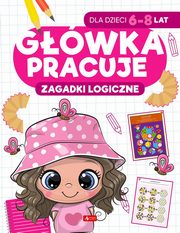 Gwka pracuje Zagadki logiczne, Baturo Iwona