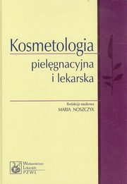 Kosmetologia pielgnacyjna i lekarska, 