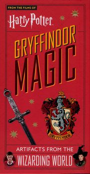 Harry Potter: Gryffindor Magic - Artifacts from the Wizarding World, 