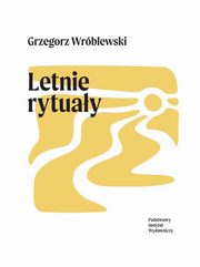 Letnie rytuay, Wrblewski Grzegorz