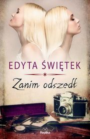 Zanim odszed, witek Edyta