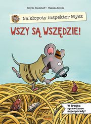 Na kopoty inspektor Mysz Wszy s wszdzie!, Rieckhoff Sibylle