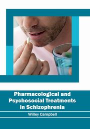 ksiazka tytu: Pharmacological and Psychosocial Treatments in Schizophrenia autor: 