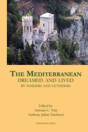 ksiazka tytu: The Mediterranean Dreamed and Lived by Insiders and Outsiders autor: 