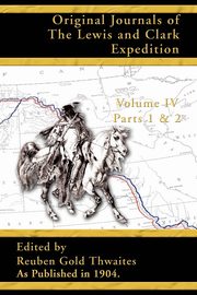 Original Journals of the Lewis and Clark Expedition, 