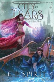 City of Tears (Rise of the Thrall Lord Book One), Spirit F. P.