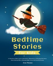 Bedtime Stories for Kids, Thomas Jean