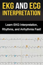 EKG and ECG Interpretation, Stone Alyssa