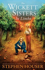 THE WICKETT SISTERS IN LIMBO, HOUSER STEPHEN W