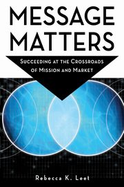 Message Matters, Leet Rebecca K.