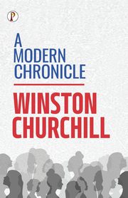 A Modern Chronicle, Churchill Winston