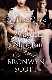 Reckless Rakes, Scott Bronwyn