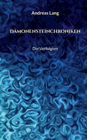 Dmonensteinchroniken, Lang Andreas
