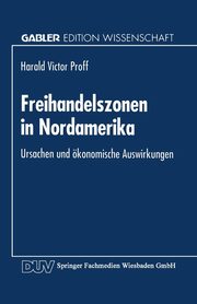 Freihandelszonen in Nordamerika, Proff Harald Victor