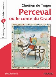 Perceval ou le Conte du Graal, de Troyes Chretien