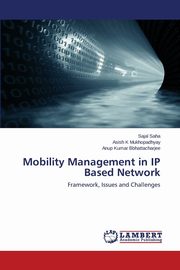 ksiazka tytu: Mobility Management in IP Based Network autor: Saha Sajal