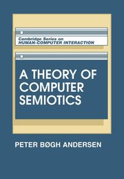 A Theory of Computer Semiotics, Andersen P. B.
