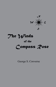 The Winds of the Compass Rose, Converse George S