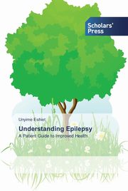 Understanding Epilepsy, Eshiet Unyime