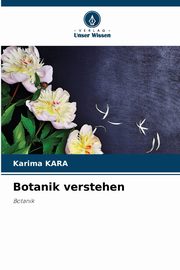 Botanik verstehen, KARA Karima