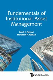 FUNDAMENTALS OF INSTITUTIONAL ASSET MANAGEMENT, FRANK J FABOZZI & FRANCESCO A FABOZZI