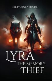 Lyra the Memory Thief, Hegde Dr. Prajnya