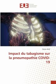 Impact du tabagisme sur la pneumopathie COVID-19, Abid Narjes