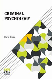 Criminal Psychology, Gross Hans